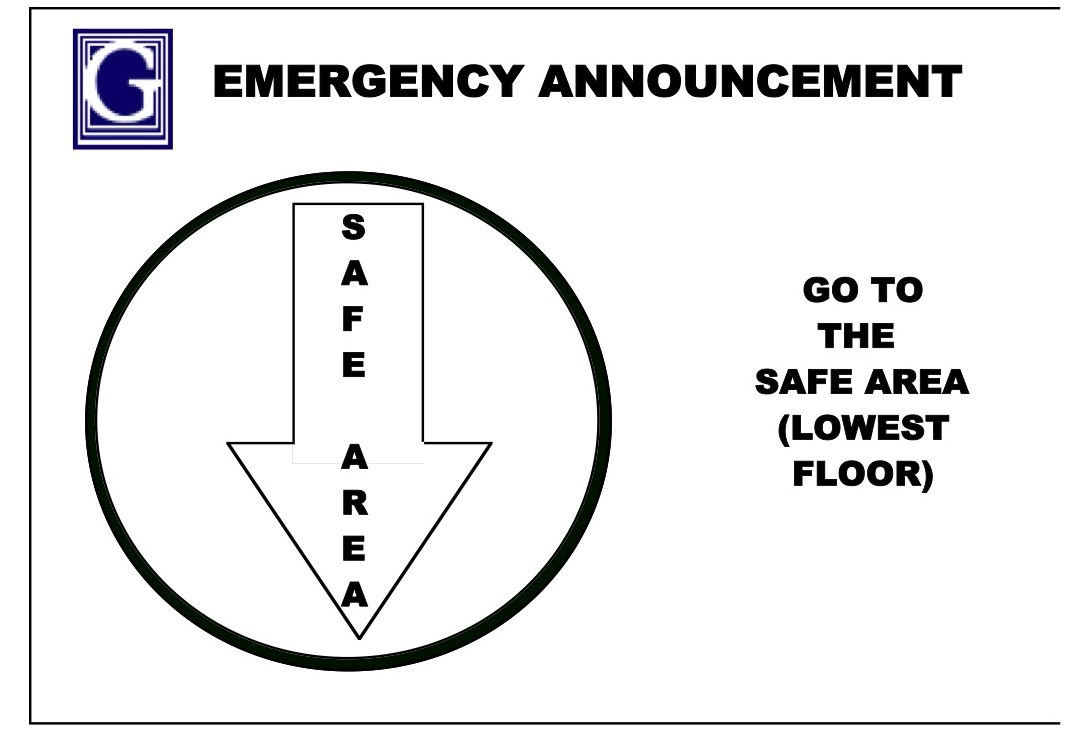Emergency Announcement sign that indicates "go to the safe area (lowest floor)"