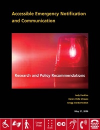 Cover of Accessible Emergency Notification and Communication: Research and Policy Recommendations
